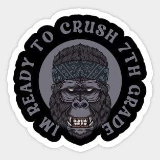 I'm Ready To Crush 7th grade Back To School Sticker